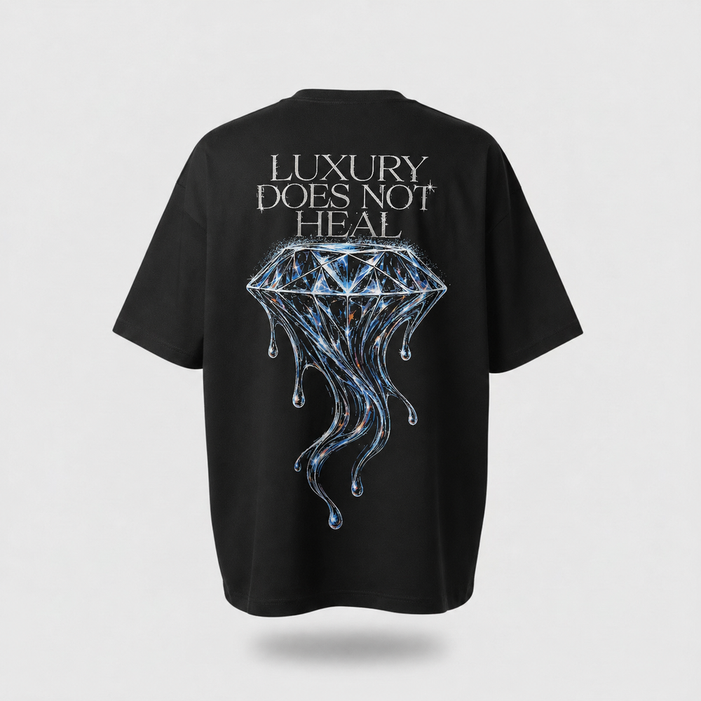 LUXURY DOES NOT HEAL