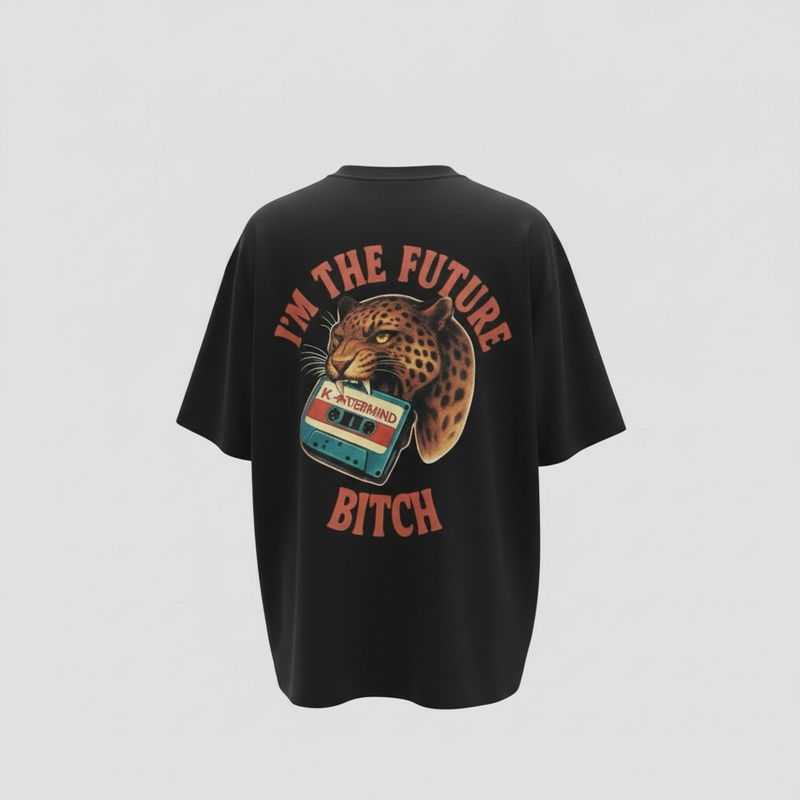 I'M THE FUTURE BITCH